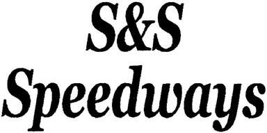 S&S Speedways